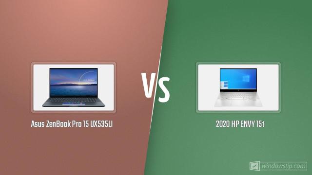 Asus Zenbook Pro 15 Ux535li Vs Hp Envy 15 15t Ep Windowstip
