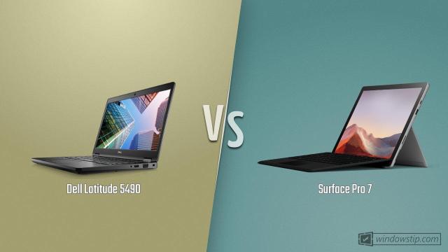 Dell Latitude 5490 vs. Surface Pro 7