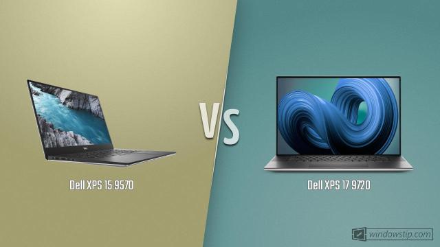 Dell XPS 15 9570 vs. Dell XPS 17 9720