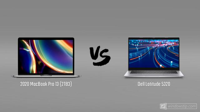 2020 MacBook Pro 13 (2TB3) vs. Dell Latitude 5320