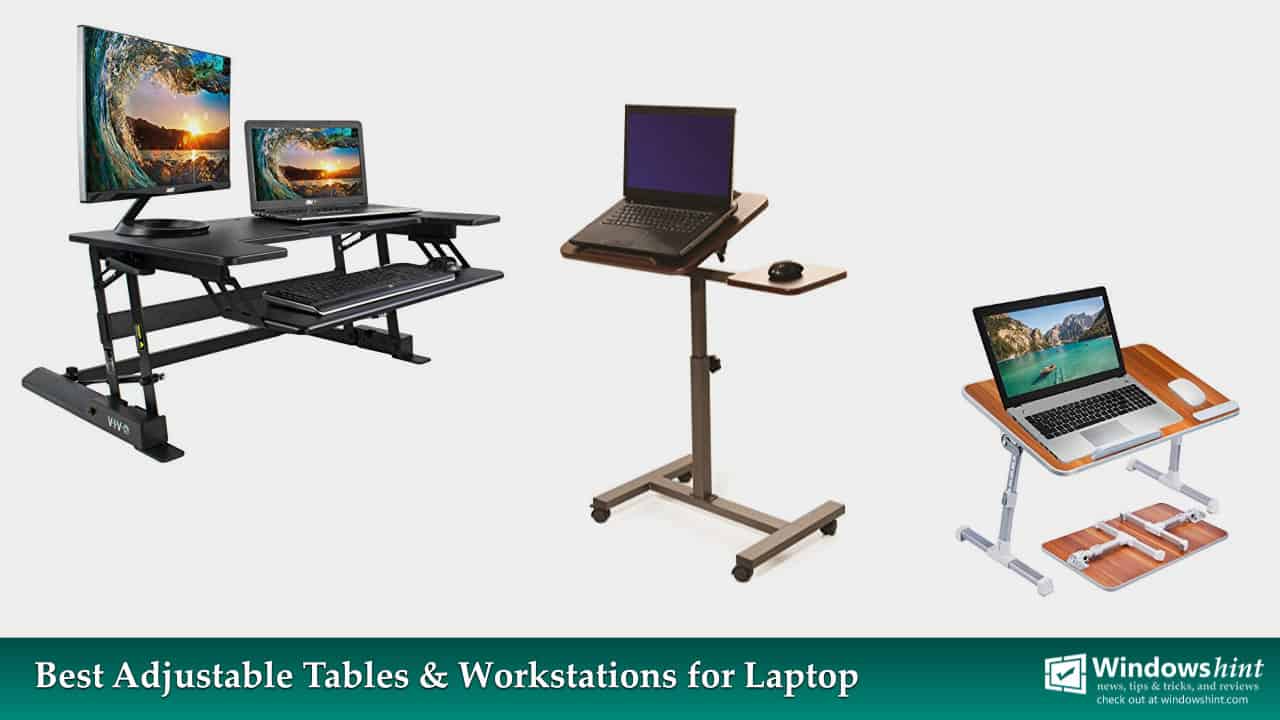 The Best Adjustable Laptop Stands Tables And Desks For 2020