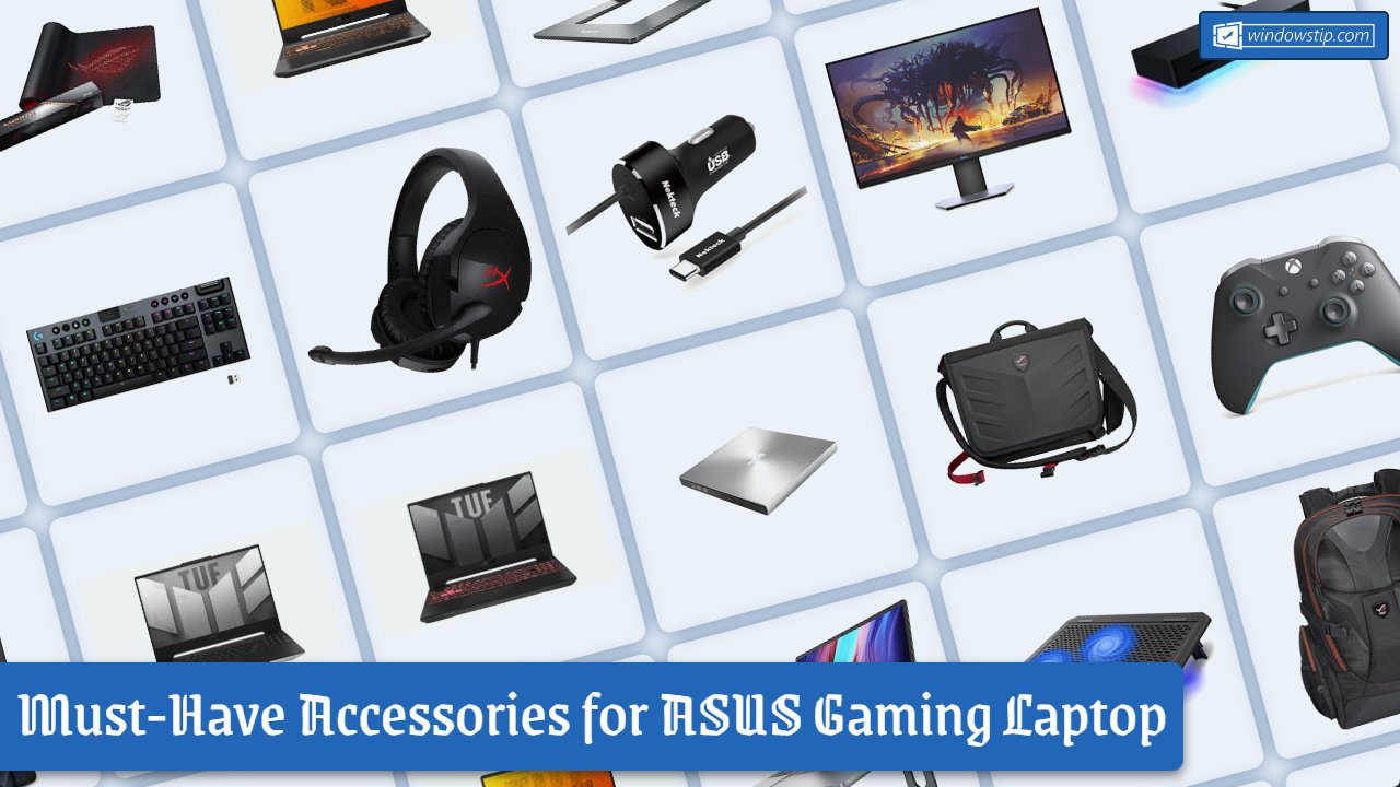 Must-Have Accessories for ASUS Gaming Laptops in 2023